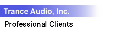 Trance Audio Inc. Professional Clients